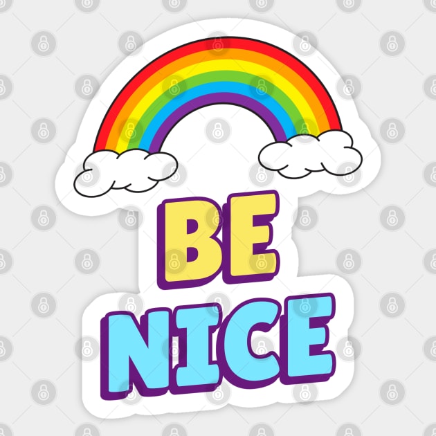 Be Nice Sticker by MIRO-07